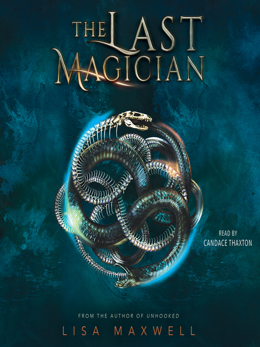 Title details for The Last Magician by Lisa Maxwell - Wait list